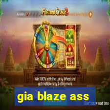 gia blaze ass